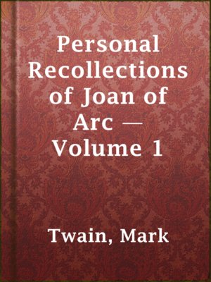 cover image of Personal Recollections of Joan of Arc — Volume 1